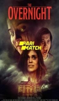 The Overnight (2022) Hindi Dubbed Full Movie