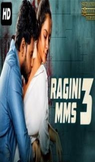 Ragini MMS 3 (2019) South Indian Hindi Dubbed Movie Full Movie