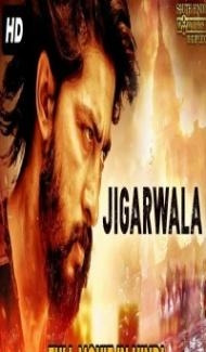 Jigarwala (2019) South Indian Hindi Dubbed Movie Full Movie