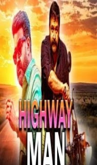 Highway Man (2018) South Indian Hindi Dubbed Movie Full Movie