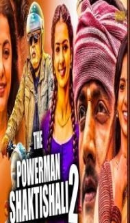The Powerman Shaktishali 2 (2020) South Indian Hindi Dubbed Movie Full Movie