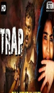 Trap (2020) South Indian Hindi Dubbed Movie Full Movie