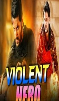 Violent Hero (2018) South Indian Hindi Dubbed Movie Full Movie