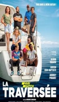 La Traversee (2022) Hindi Dubbed Full Movie