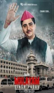 Main Mulayam Singh Yadav (2021) Hindi Movie Full Movie
