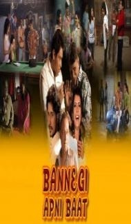 Bannegi Apni Baat (2021) Hindi Movie Full Movie