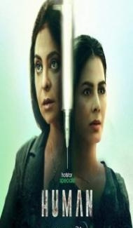 Human (2022) Web Series Full Movie