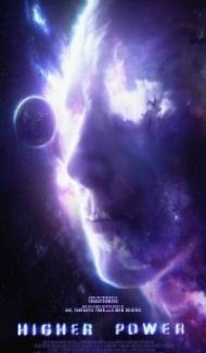 Higher Power (2018) English Movie Full Movie
