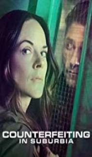 Counterfeiting in Suburbia (2018) English Movie Full Movie