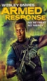Armed Response (2017) Hindi Dubbed Full Movie