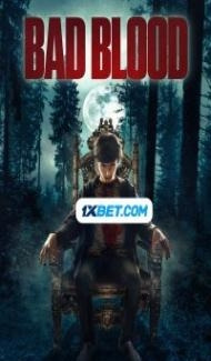 Bad Blood (2022) Hindi Dubbed Full Movie
