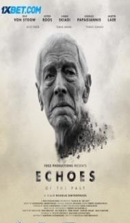 Echoes of the Past (2021) Hindi Dubbed Full Movie