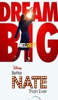 Better Nate Than Ever (2022) Hindi Dubbed Full Movie
