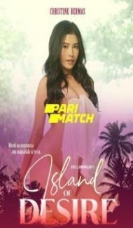 Island of Desire (2022) Hindi Dubbed Full Movie