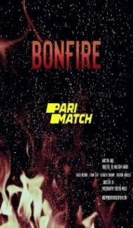 Bonfire (2021) Hindi Dubbed Full Movie