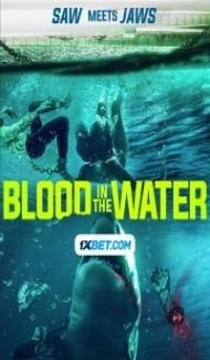 Blood in the Water (2021) Hindi Dubbed Full Movie