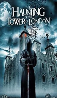 The Haunting of the Tower of London (2022) Hindi Dubbed Full Movie