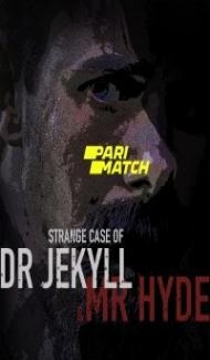 Strange Case of Dr Jekyll and Mr Hyde (2021) Hindi Dubbed Full Movie