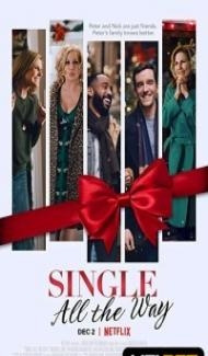 Single All the Way (2021) Hindi Dubbed Full Movie