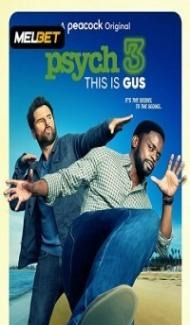 Psych 3 This Is Gus (2021) Hindi Dubbed Full Movie
