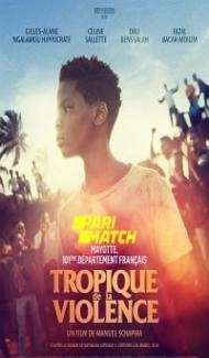 Tropique de la Violence (2022) Hindi Dubbed Full Movie
