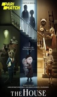 The House (2022) Hindi Dubbed Full Movie