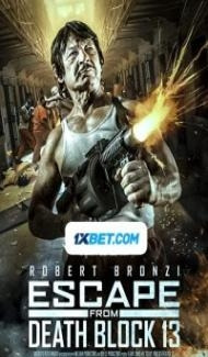 Escape from Death Block 13 (2021) Hindi Dubbed Full Movie
