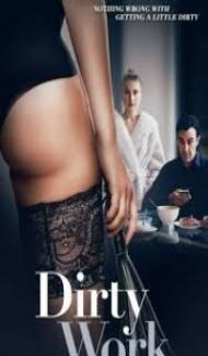 Dirty Work (2018) Hindi Dubbed Full Movie