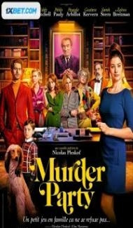 Murder Party (2022) Hindi Dubbed Full Movie