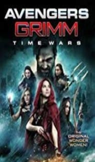 Avengers Grimm 2 Time Wars (2018) English Movie Full Movie