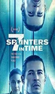 7 Splinters in Time (2018) English Movie Full Movie
