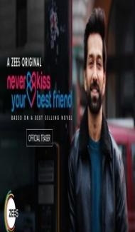 Never Kiss Your Best Friend (2020) Web Series Full Movie