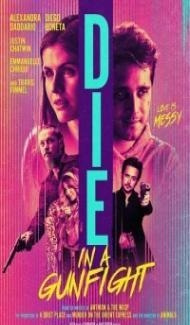 Die in a Gunfight (2021) English Movie Full Movie