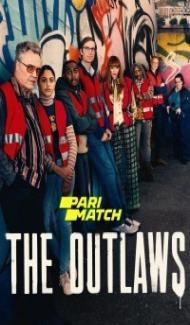 The Outlaws (2021) Season 1 Web Series Full Movie
