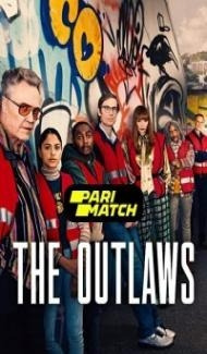 The Outlaws (2022) TV Series Full Movie