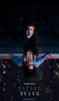 Dark Desire (2022) Season 2 Web Series Full Movie