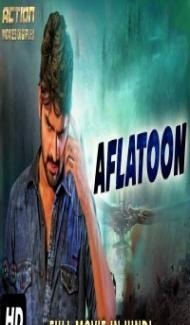 Aflatoon (2018) South Indian Hindi Dubbed Movie Full Movie