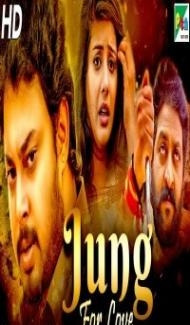 Jung For Love (2020) South Indian Hindi Dubbed Movie Full Movie