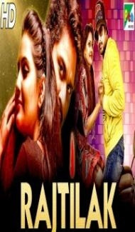 Rajtilak (2019) South Indian Hindi Dubbed Movie Full Movie