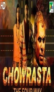 Chowrasta The Four Way (2019) South Indian Hindi Dubbed Movie Full Movie