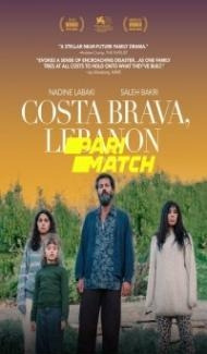 Costa Brava Lebanon (2022) Hindi Dubbed Full Movie