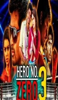 Hero No Zero 3 (2018) South Indian Hindi Dubbed Movie Full Movie