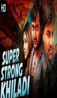 Super Strong Khiladi (2020) South Indian Hindi Dubbed Movie Full Movie