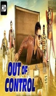 Out of Control (2018) South Indian Hindi Dubbed Movie Full Movie