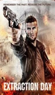 Extraction Day (2015) Hindi Dubbed Full Movie