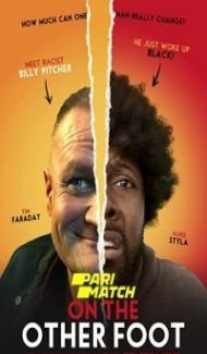 On the Other Foot (2022) Hindi Dubbed Full Movie
