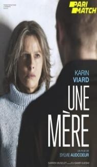 Une mere (2022) Hindi Dubbed Full Movie