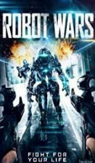 Robot Wars (2016) Hindi Dubbed Full Movie