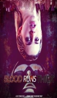 Blood Runs Thick (2018) Hindi Dubbed Full Movie