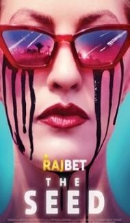 The Seed (2021) Hindi Dubbed Full Movie